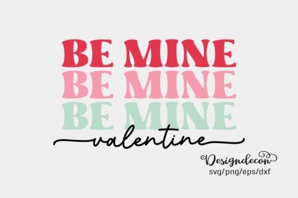 Be Mine Valentine Retro SVG: Graphics for Crafts & Branding
