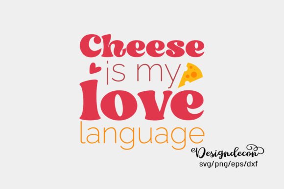 Cheese is My Love Language Retro Groovy