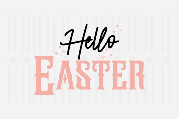 Hello Easter,Easter SVG: Graphics for Crafts