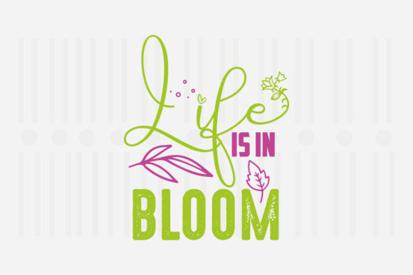 Life is in Bloom, Spring SVG