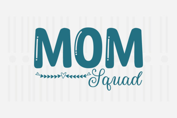 Mom Squad Mother’s Day SVG Graphics for Crafts
