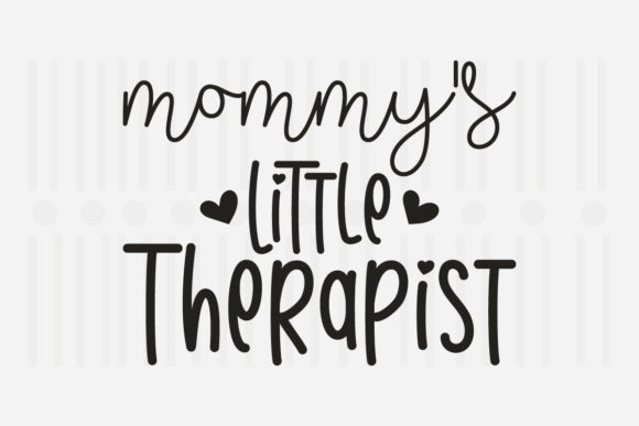 Mommys Little Therapist Mother’s Day SVG Graphics