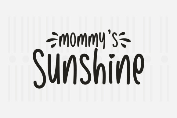Mommy’s Sunshine Mother’s Day SVG Graphics for Crafts