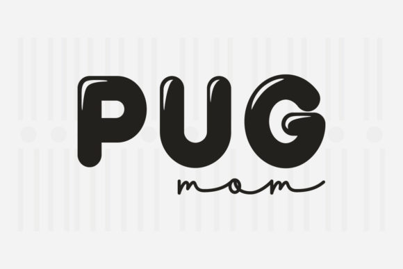 Pug Mom Mother’s Day SVG Graphics for Crafts