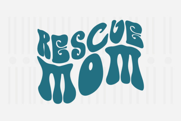 Rescue Mom Mother’s Day SVG Graphics for Crafts