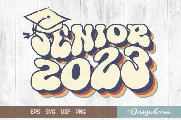 Senior 2023 Groovy 70s SVG: Graphics for Crafts & Branding