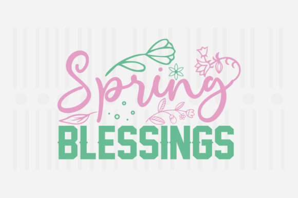 Spring Blessings SVG Graphics for Crafts