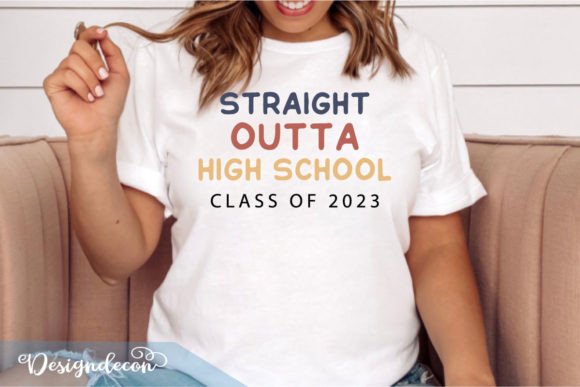Straight Outta High School Class of 2023 Graphics